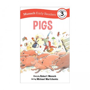 Munsch Early Reader 3 : Pigs Early Reader (Paperback)
