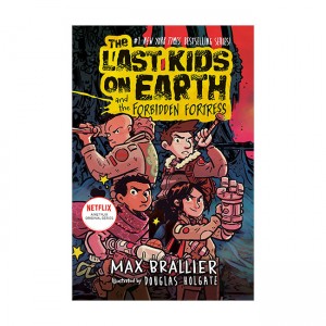[넷플릭스] The Last Kids on Earth #08 : The Last Kids on Earth and the Forbidden Fortress (Paperback, 미국판)