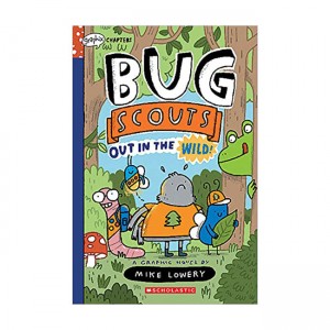 Graphix Chapters Book : Bug Scouts #01 : Out in the Wild! (Paperback)