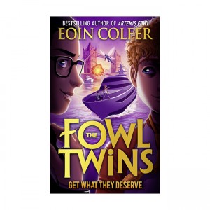 The Fowl Twins #03 : Get What They Deserve (Paperback, 영국판)