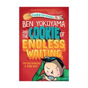 Cookie Chronicles : Ben Yokoyama and the Cookie of Endless Waiting (Paperback)