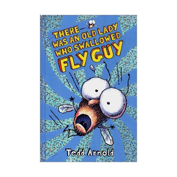 Fly Guy #04 : There was an Old Lady Who Swallowed Fly Guy (Hardcover)