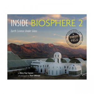 Inside Biosphere 2: Earth Science Under Glass (Paperback)