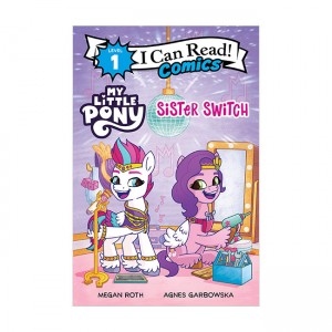 I Can Read Comics 1 : My Little Pony: Sister Switch (Paperback)