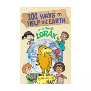 101 Ways to Help the Earth with Dr. Seuss's Lorax (Paperback)