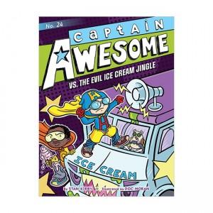 Captain Awesome #24 : Captain Awesome vs. the Evil Ice Cream Jingle (Paperback)