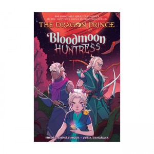 The Dragon Prince Graphic Novel #02 : Bloodmoon Huntress [ø]