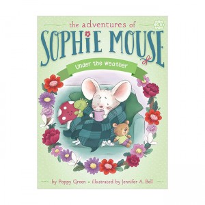 The Adventures of Sophie Mouse #20 : Under the Weather (Paperback)