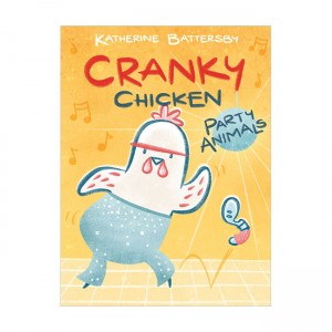 Cranky Chicken #02 : Party Animals (Paperback)