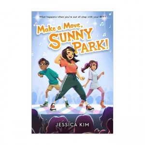 Make a Move, Sunny Park! (Hardcover)