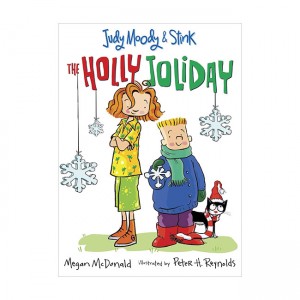 Judy Moody and Stink #01 : The Holly Joliday (Paperback, 미국판)
