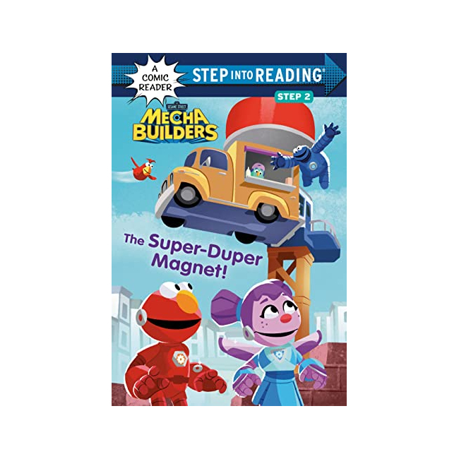 Step into Reading 2 : Sesame Street Mecha Builders : The Super-Duper Magnet! (Paperback, 미국판)