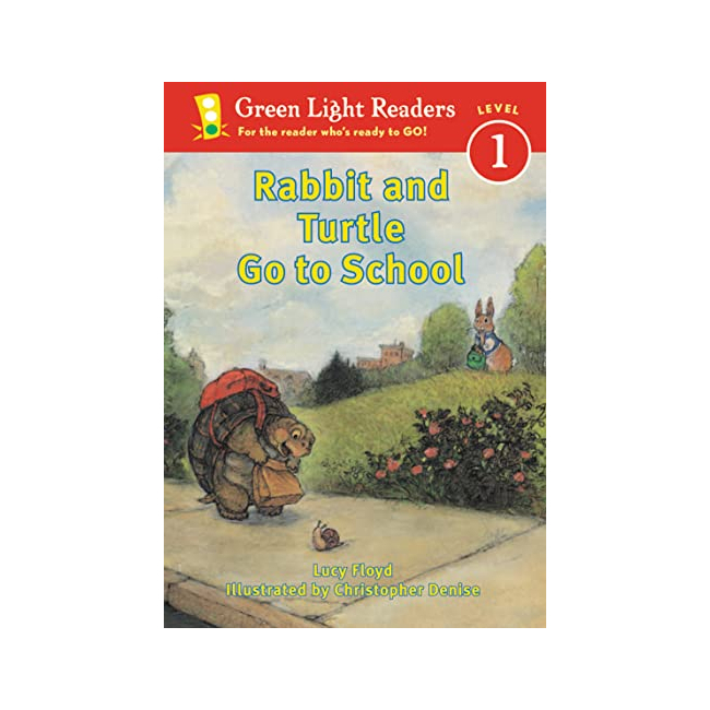 Green Light Readers Level 1 : Rabbit and Turtle Go to School (Paperback, 미국판)