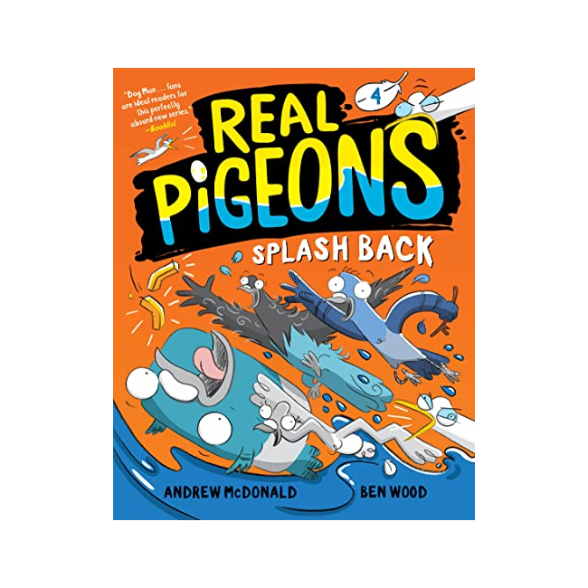 Real Pigeons #04 : Real Pigeons Splash Back  (Paperback, 미국판)