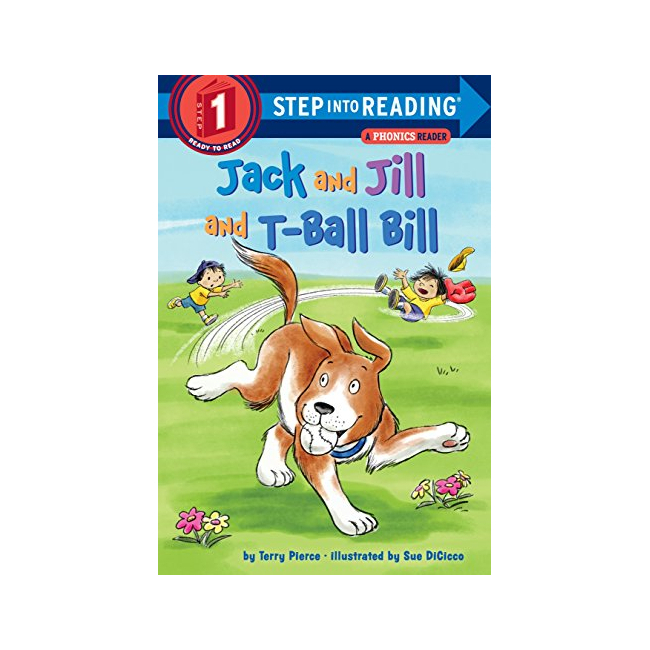 Step into Reading 1 : Jack and Jill and T-Ball Bill (Paperback, 미국판)