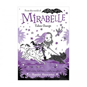 Mirabelle #07 : Mirabelle Takes Charge (Paperback, 영국판)