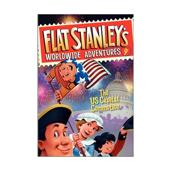 Flat Stanley's Worldwide Adventures #09 : The US Capital Commotion (Paperback)
