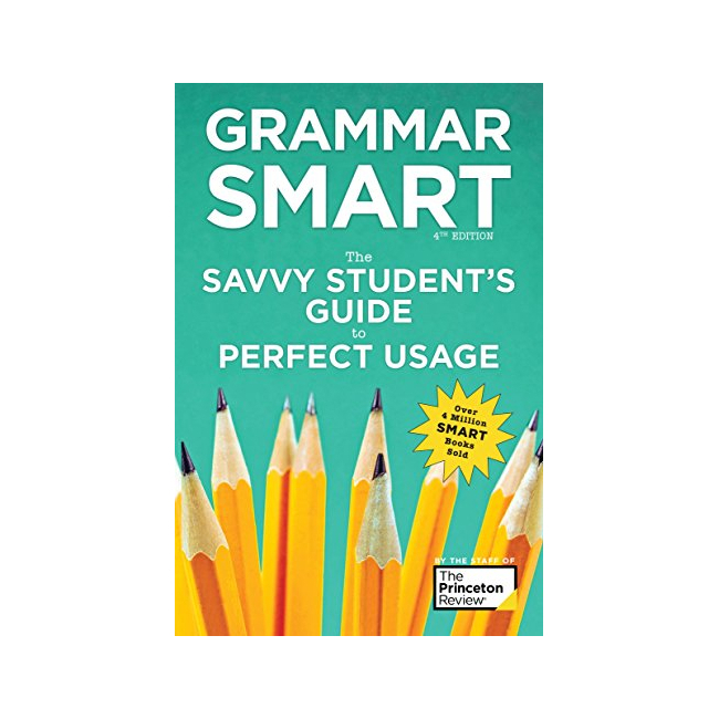 Grammar Smart, 4th Edition Grammar : The Savvy Student's Guide to Perfect Usage - Smart Guides (Paperback, 미국판)