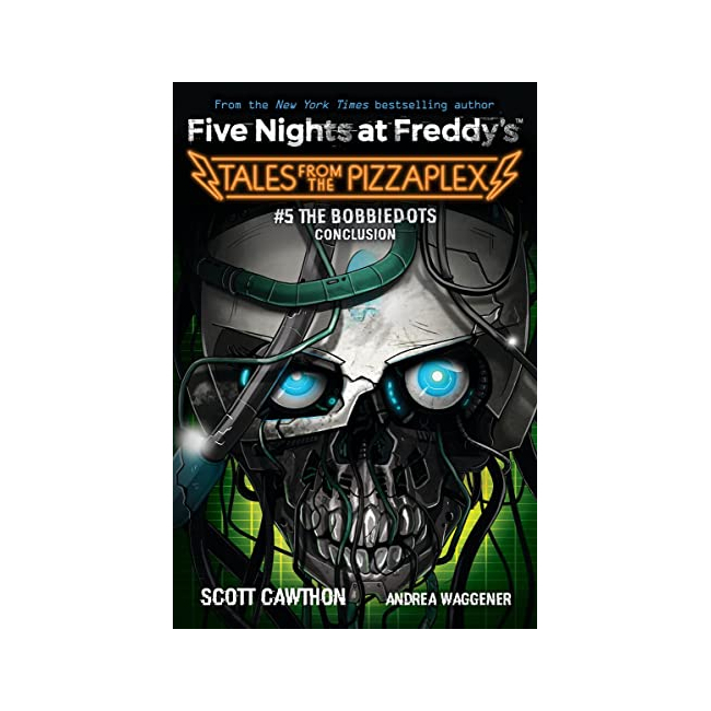 Five Nights at Freddy's : The Bobbiedots Conclusion (Tales from the Pizzaplex #05) (Paperback, 미국판)