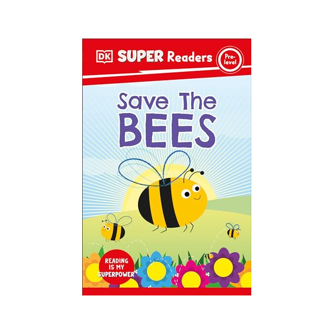 DK Super Readers Pre-Level Save the Bees (Paperback, 미국판)