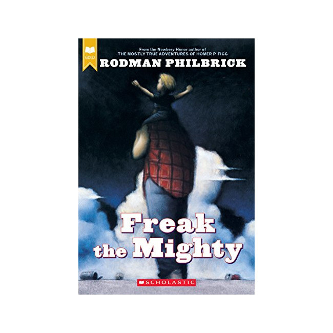 Scholastic Gold : Freak the Mighty (Paperback, 미국판)