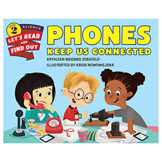 Let's-Read-and-Find-Out Science 2 : Phones Keep Us Connected (Paperback, ̱)