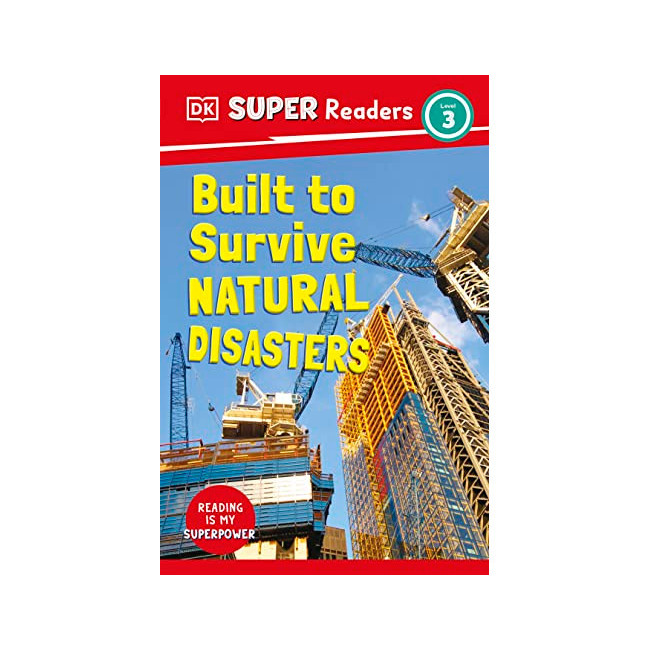 DK Super Readers Level 3 : Built to Survive Natural Disasters (Paperback, ̱)