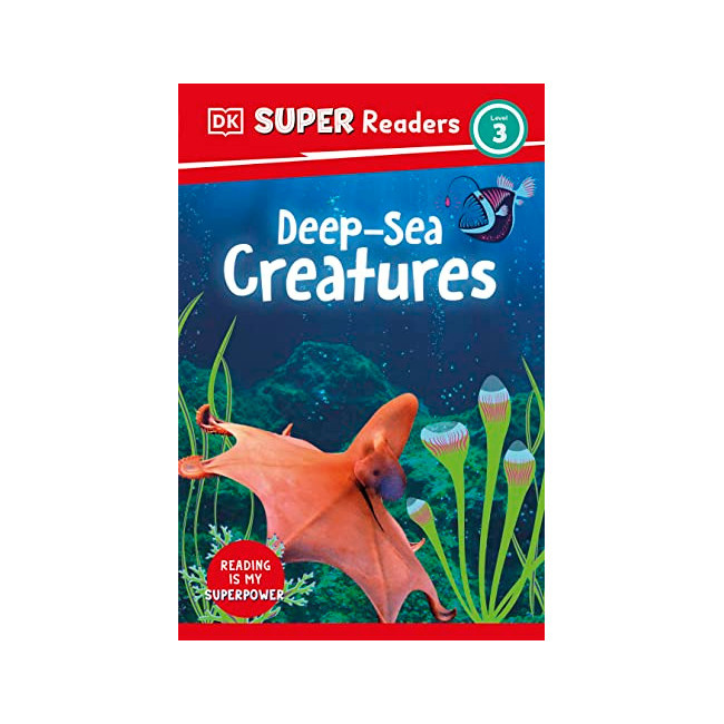 DK Super Readers Level 3 : Deep-Sea Creatures (Paperback, ̱)
