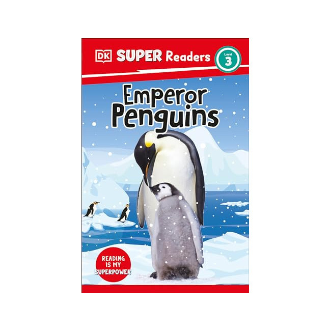 DK Super Readers 3 : Emperor Penguins