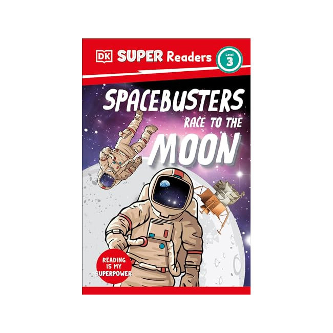 DK Super Readers Level 3 : Space Busters Race to the Moon (Paperback, ̱)