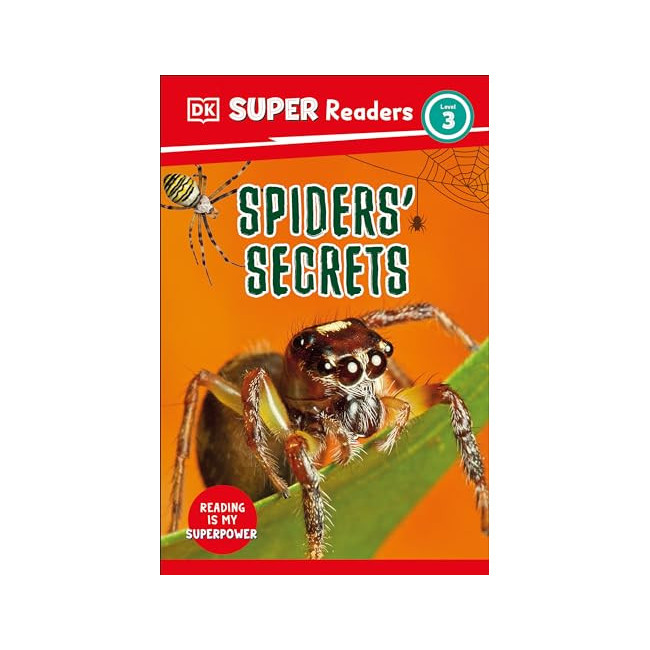 DK Super Readers 3 : Spiders' Secrets