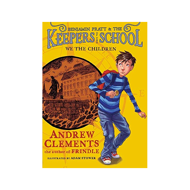Benjamin Pratt and the Keepers of the School #01 : We the Children 