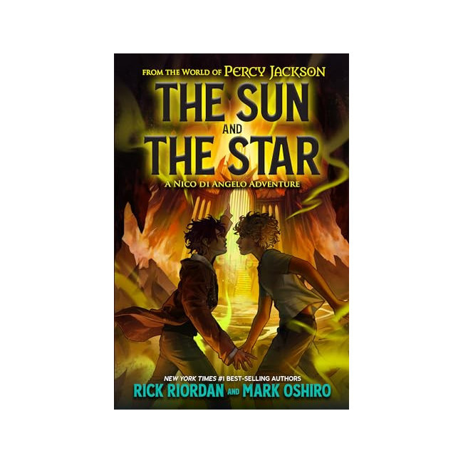 From the World of Percy Jackson: The Sun and the Star: A Nico Di Angelo Adventure