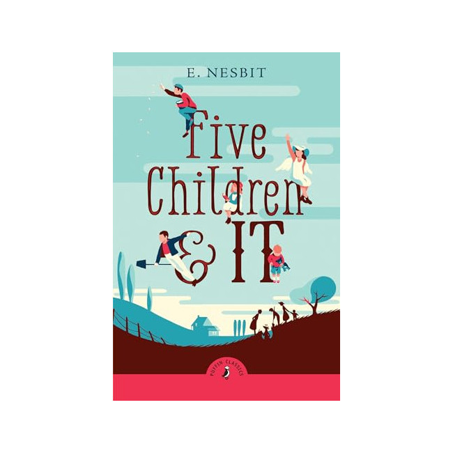 Puffin Classics : Five Children and It
