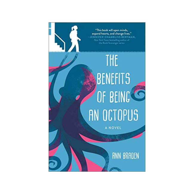 The Benefits of Being an Octopus: A Novel