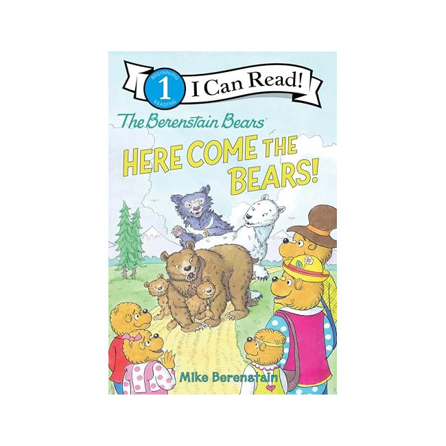 I Can Read 1 : The Berenstain Bears: Here Come the Bears!