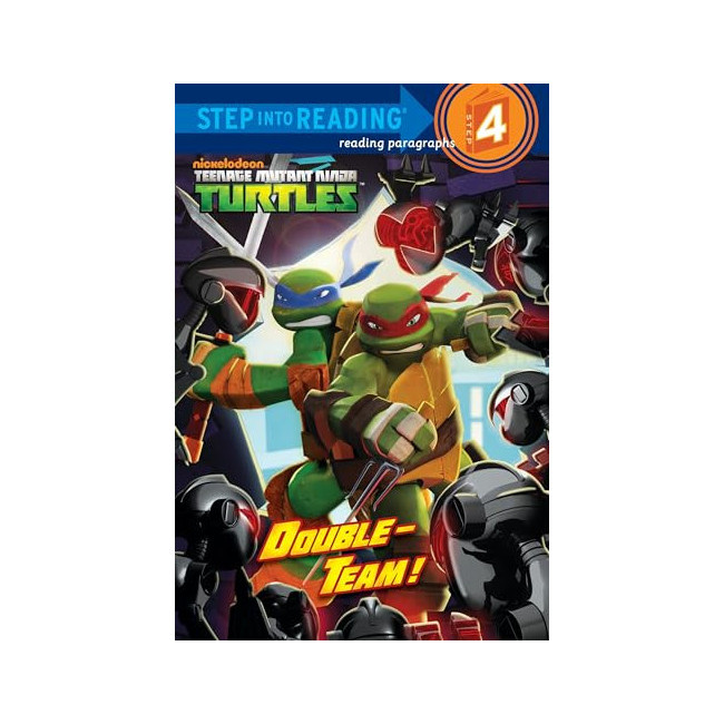 Step Into Reading 4�ܰ� : Teenage Mutant Ninja TurtlesDouble-Team!