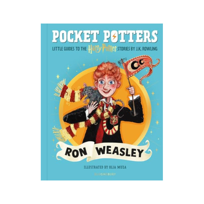 Ron Weasley : Pocket Potters : Little Guides to the HARRY POTTER Stories Ron Weasley : Pocket Potters : Little Guides to the HARRY POTTER Stories