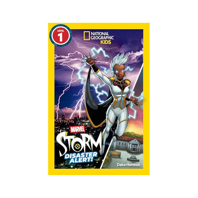 National Geographic Readers 1 : Marvel's Storm : Disaster Alert! National Geographic Readers 1 : Marvel's Storm : Disaster Alert!