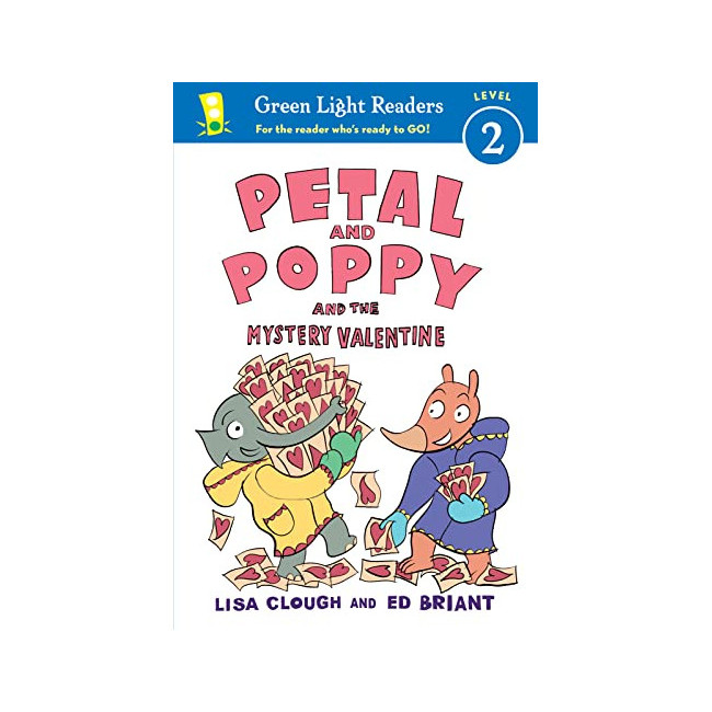 Petal and Poppy and the Mystery Valentine - Green Light Readers. Level 2, Reading With Help