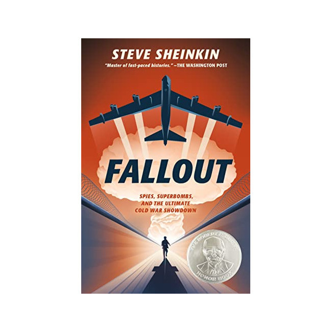 Fallout: Spies, Superbombs, and the Ultimate Cold War Showdown