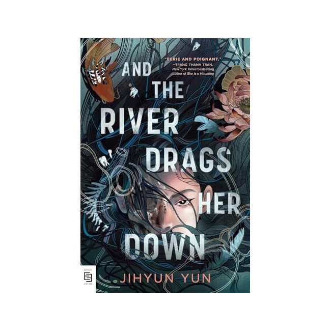 And the River Drags Her Down