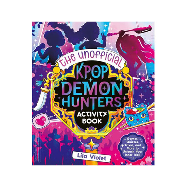 The Unofficial K-Pop Demon Hunters Activity Book