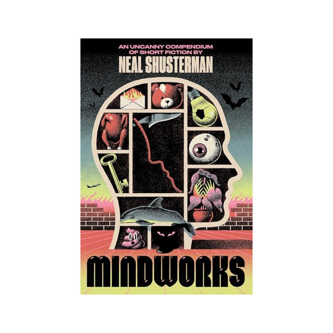 Mindworks: An Uncanny Compendium of Short Fiction