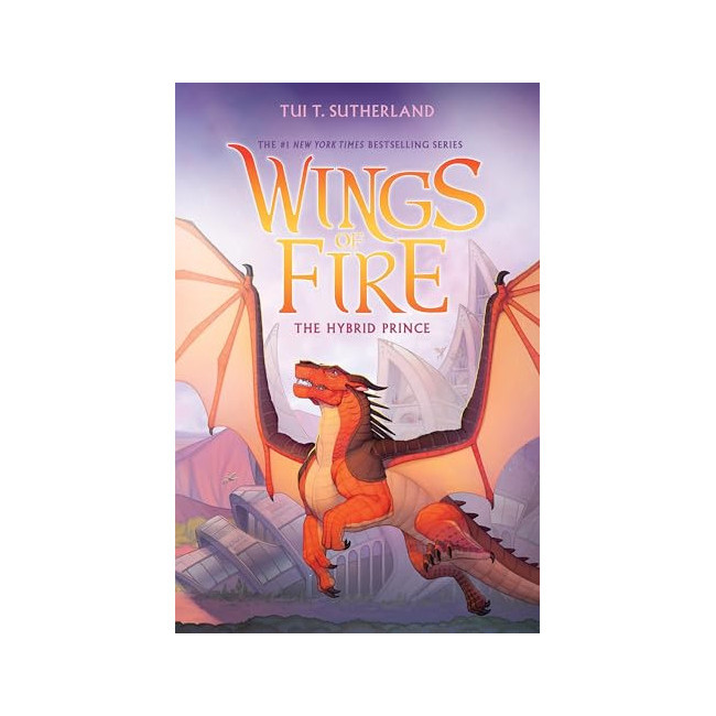 Wings of Fire #16 : The Hybrid Prince