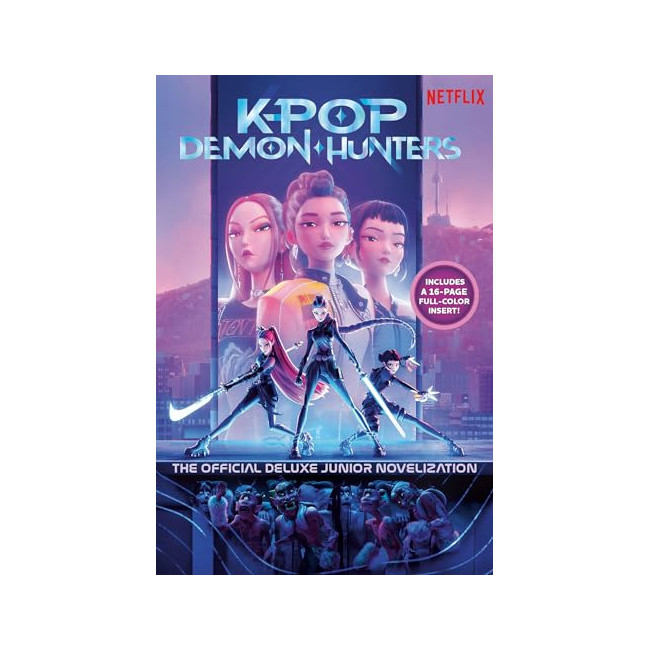 The Official Deluxe Junior Novelization: KPop Demon Hunters: The Official Retelling