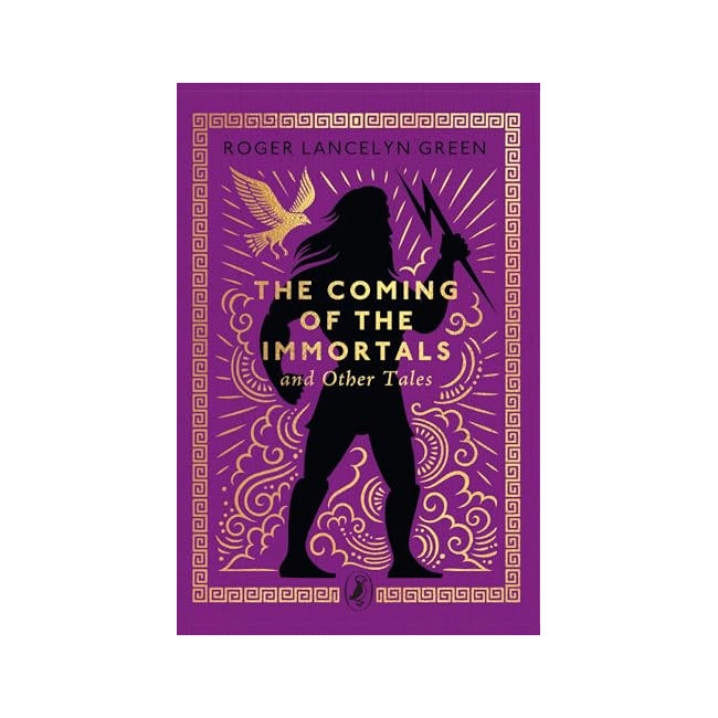 Little Puffin Clothbound Classics : The Coming of the Immortals and Other Tales