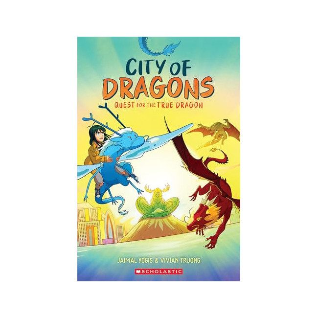 City of Dragons #03 : Quest for the True Dragon