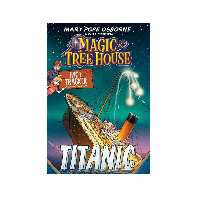 Magic Tree House Fact Tracker Graphic Novel: Titanic