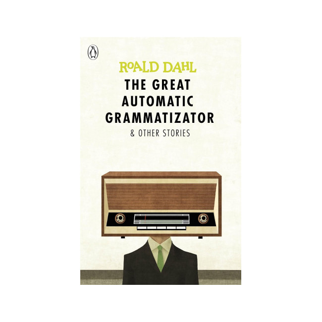 The Great Automatic Grammatizator & Other Stories